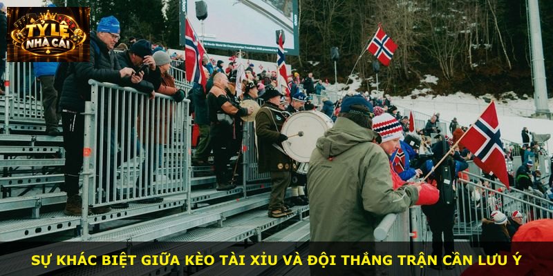 Sự khác biệt giữa kèo tài xỉu và đội thắng trận cần lưu ý