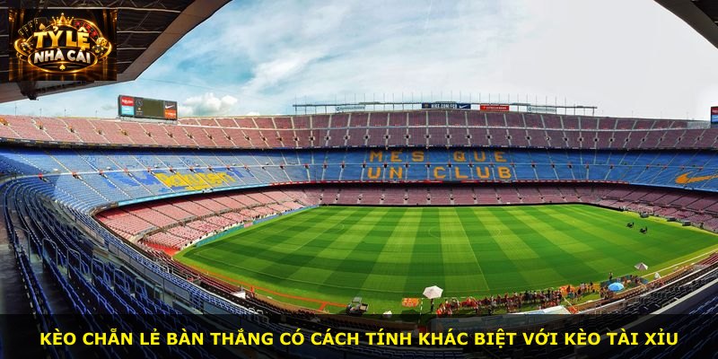 Kèo chẵn lẻ bàn thắng có cách tính khác biệt với kèo tài xỉu